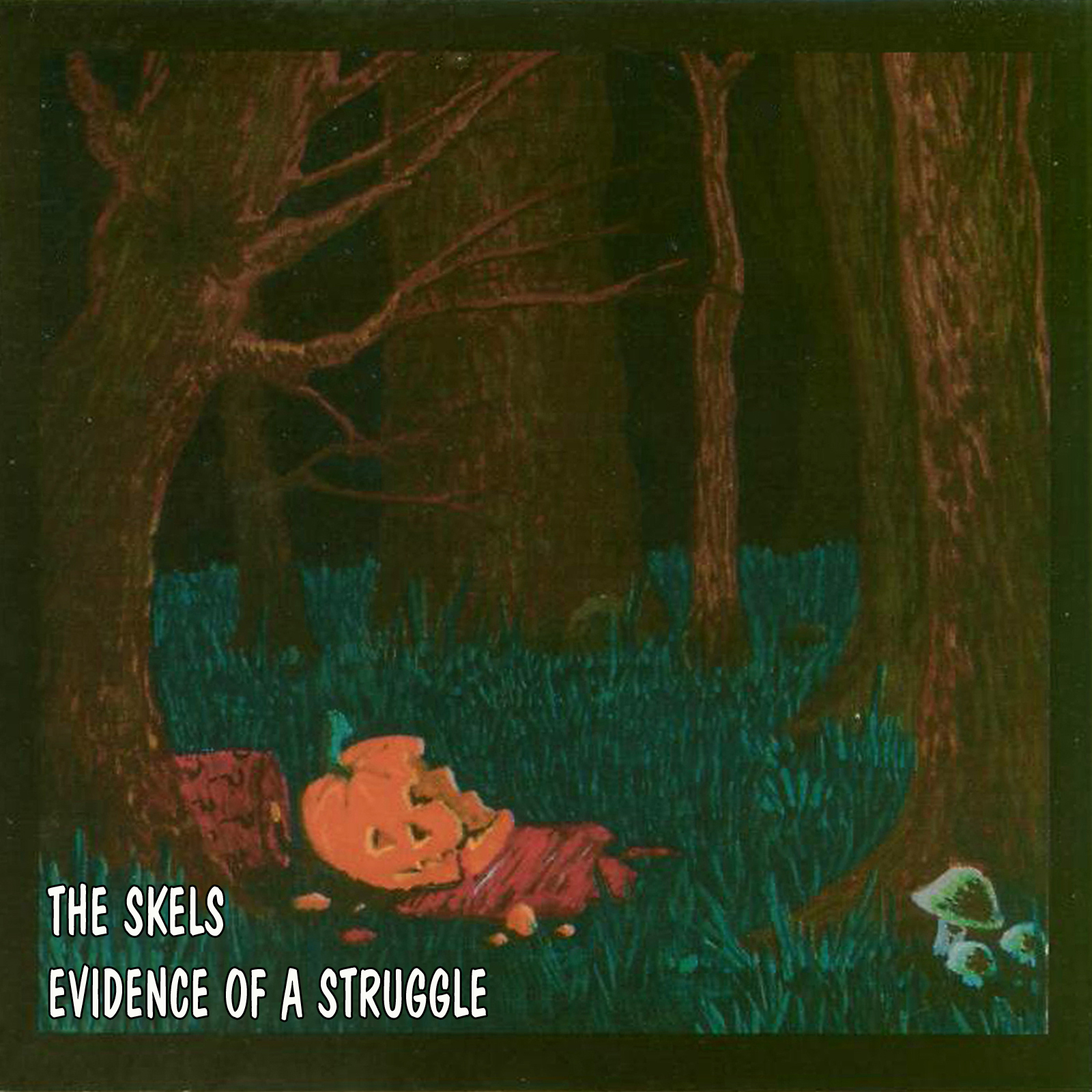 The Skels - Evidence of A Struggle